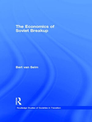 cover image of The Economics of Soviet Breakup